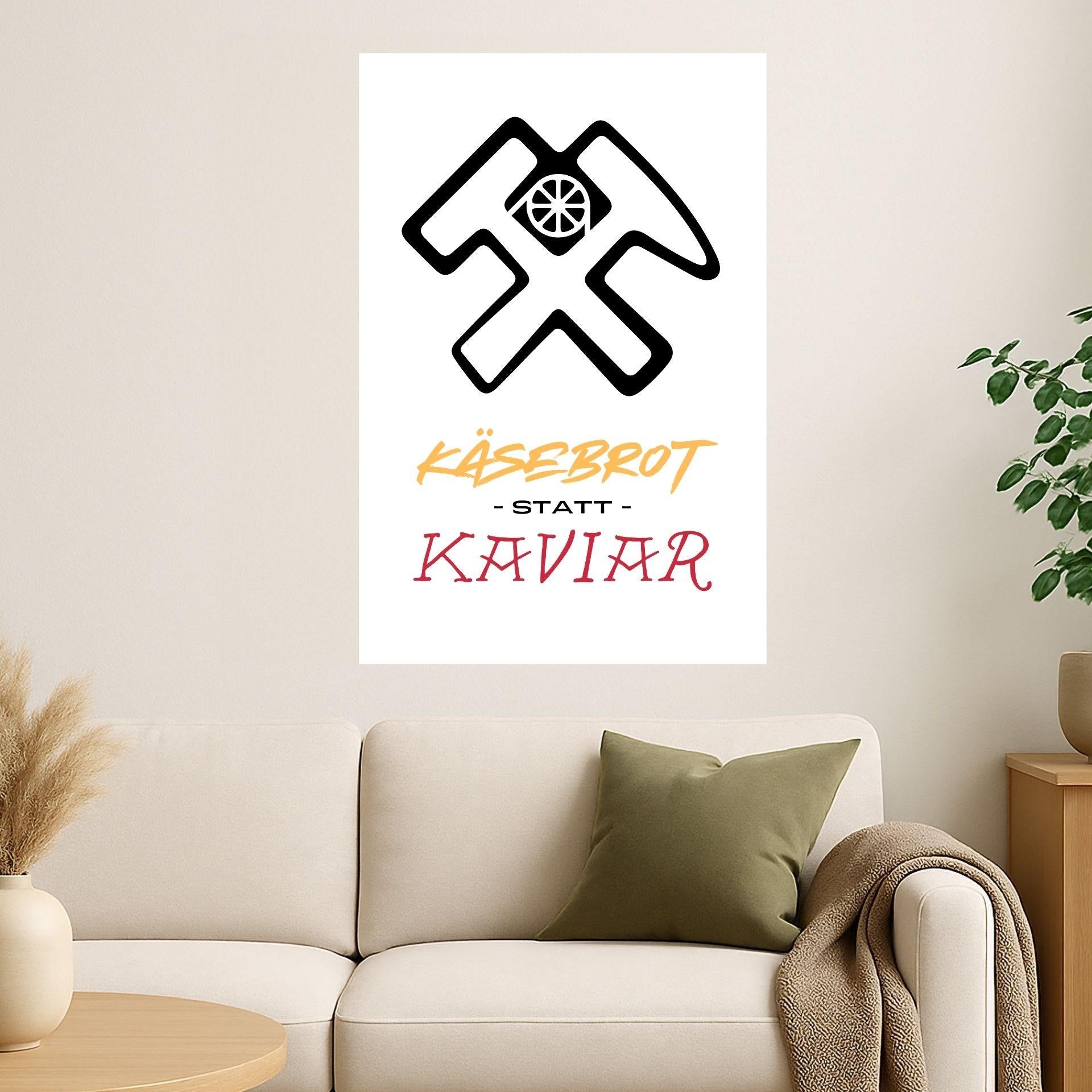 „Käsebrot statt Kaviar“