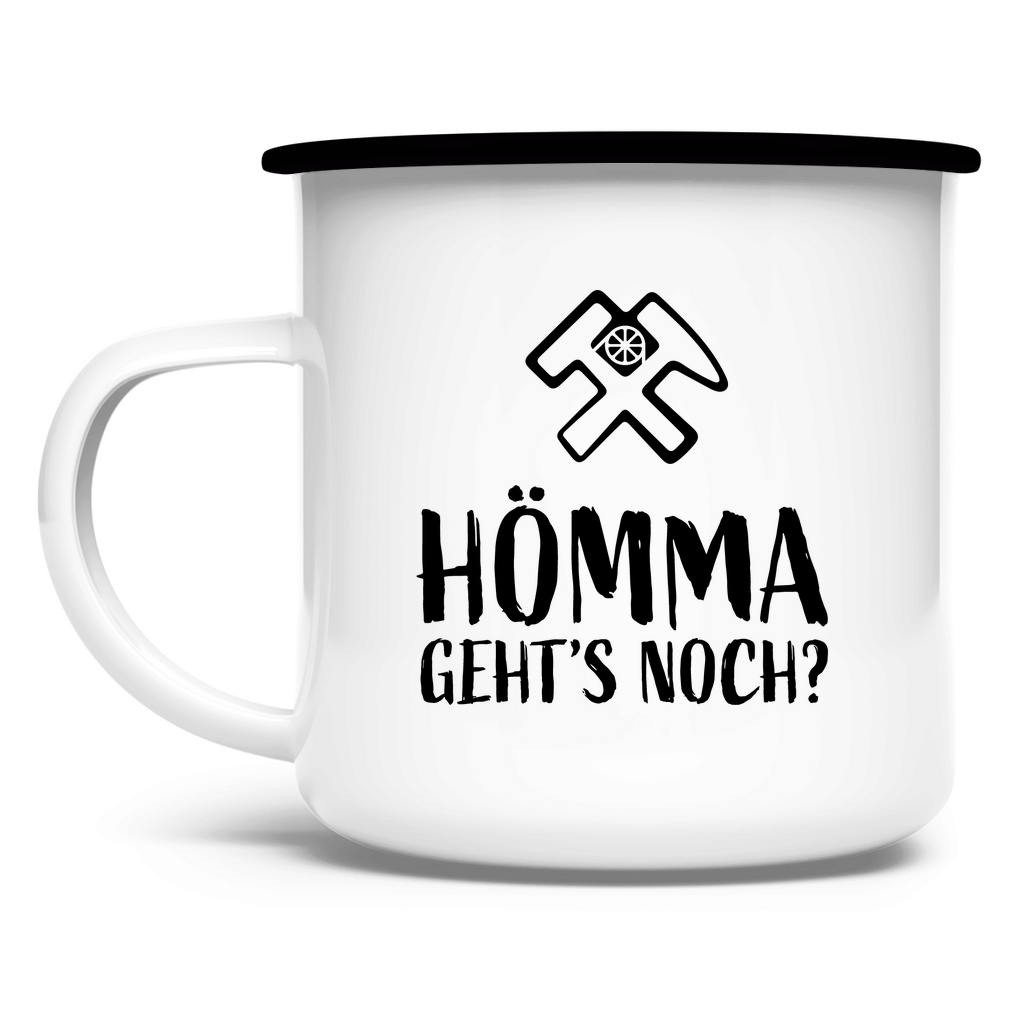 Emaille Tasse Eisen & Liebe - HÖMMA GEHT'S NOCH?