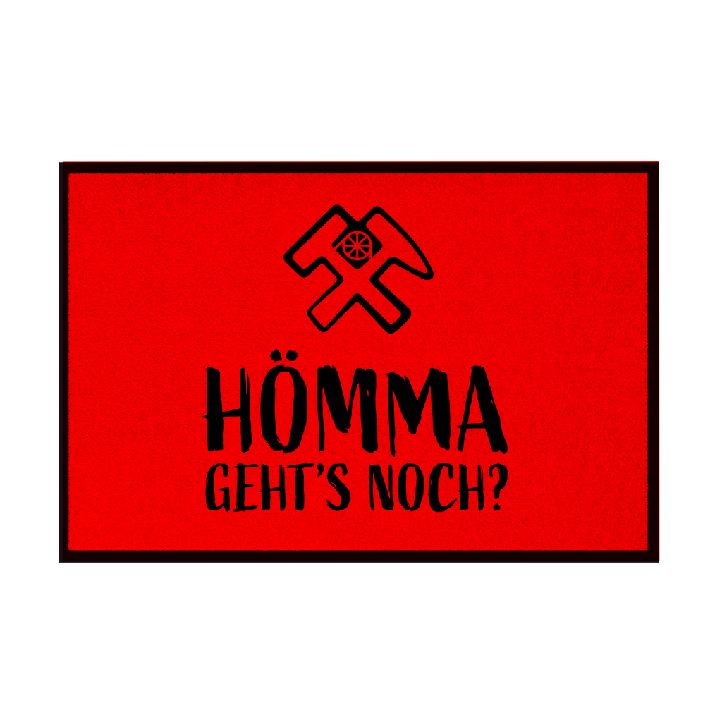 Fußmatte mit Gummirand „Hömma Gehts noch“